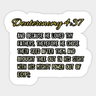 Deuteronomy 4:37 Sticker